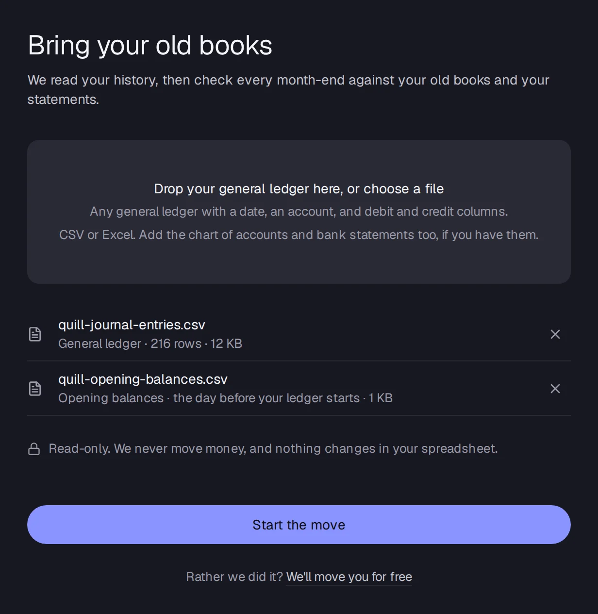 Bring your old books with journal entries and opening balances